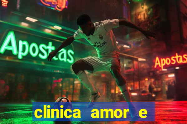 clinica amor e saude pirituba